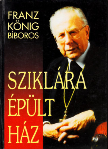 Franz bboros Knig - Sziklra plt hz