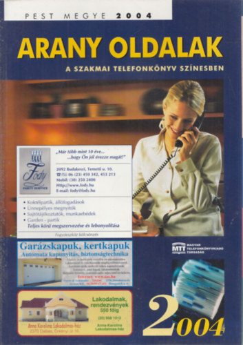 Arany Oldalak - A szakmai telefonknyv sznesben - Pest megye 2004