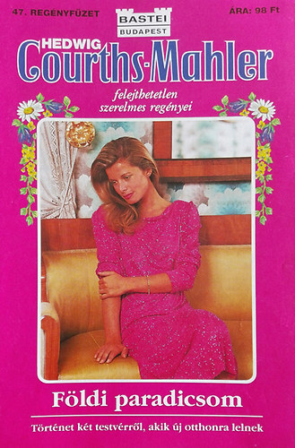 Hedwig Courths-Mahler - Fldi paradicsom