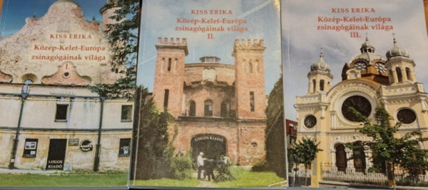 Kiss Erika - Közép-Kelet-Európa zsinagógáinak világa I-III. (1-3.)