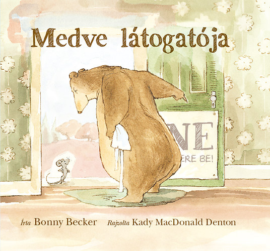 Bonny Becker - Medve látogatója