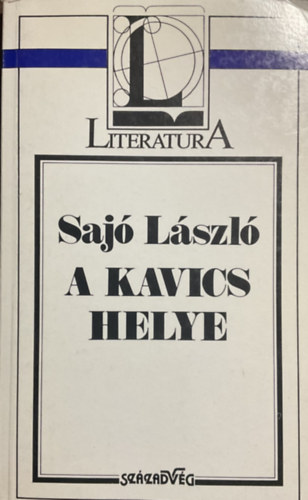Saj Lszl - A kavics helye