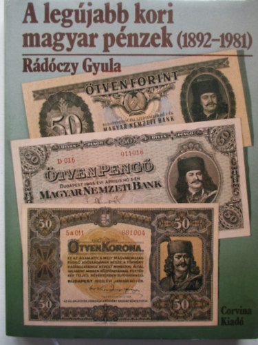Rdczy Gyula - A legjabb kori magyar pnzek (1892-1981)