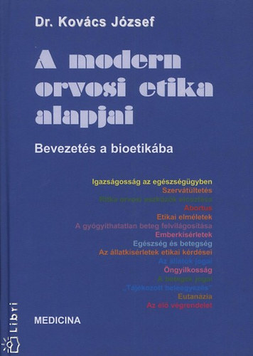 Dr. Kov�cs J�zsef - A modern orvosi etika alapjai