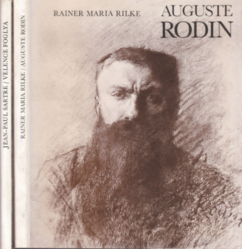 Rainer Maria Rilke, Jean-Paul Sartre - 2 db mvsz letrajz: Auguste Rodin + Velence foglya (Tintoretto)