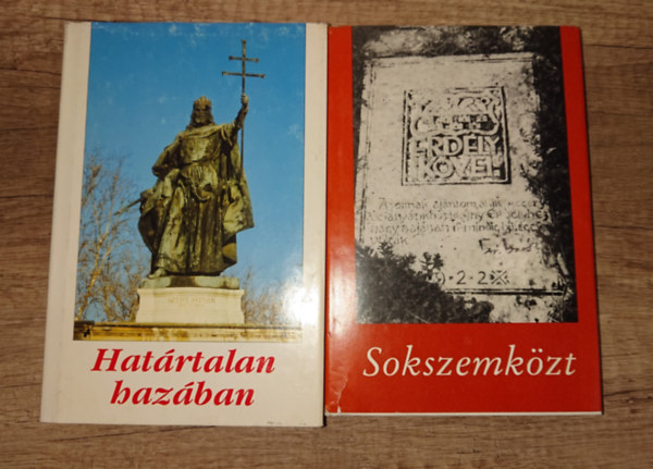 2 kötet az Erdély kövei című sorozatból: Határtalan hazában, Sokszemközt