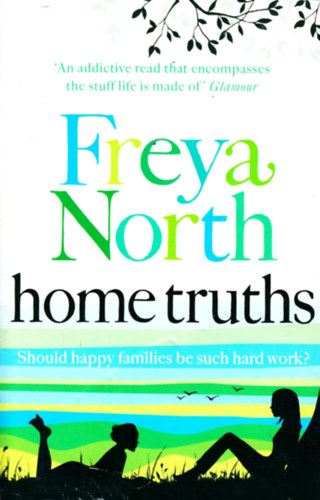 Freya North - Home Truths