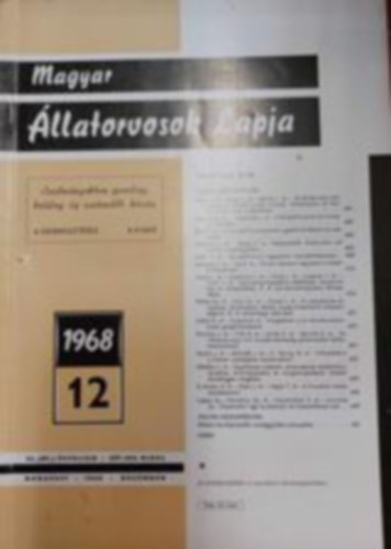Magyar llatorvosok Lapja - 1968 12., 23. vfolyam 597-656 oldal