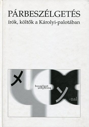 szerk: Havas Judit - P�rbesz�lget�s (�r�k, k�lt�k a K�rolyi-palot�ban)