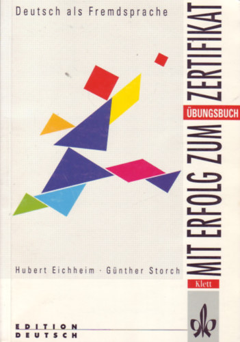 Storch; Eicheim - Mit Erfolg zum Zertifikat Deutsch - bungsbuch (tanknyv)