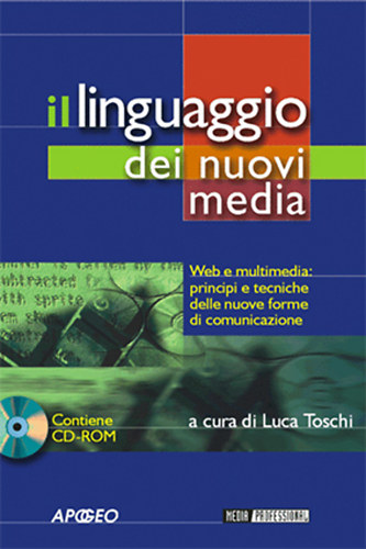 Luca Toschi  (szerk.) - Il linguaggio dei nuovi media