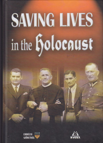 Saving lives in the Holocaust - Rettung von Menschen in gef�hrlichen