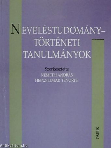 Nmeth Andrs  (szerk.) - Nevelstudomny-trtneti tanulmnyok