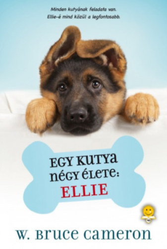 W. Bruce Cameron - Egy kutya ngy lete: Ellie