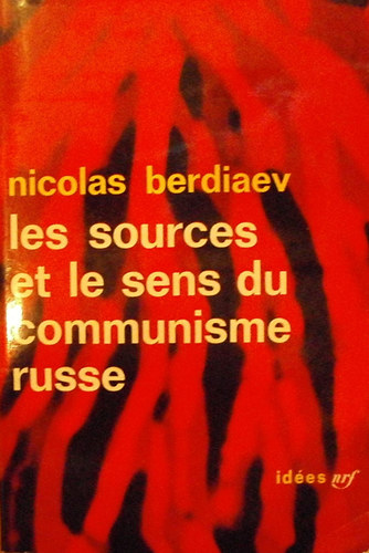 Nicolas Berdiaev - Les sources et le sens du communisme russe