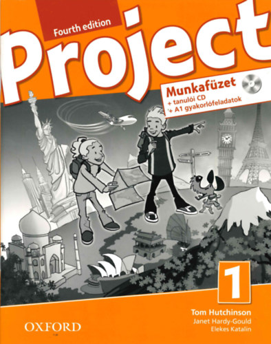 Janet Hardy-Gould, Elekes Katalin Tom Hutchinson - Project 1. - Fourth edition - Munkafüzet + tanulói CD