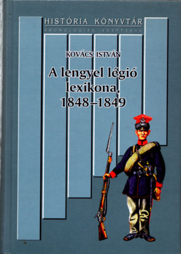 Kov�cs Istv�n - A lengyel l�gi� lexikona 1848-1849