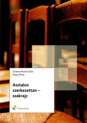 Csornai-Kovcs Gza; Farkas K. - Asztalos szerkezettan-szakrajz