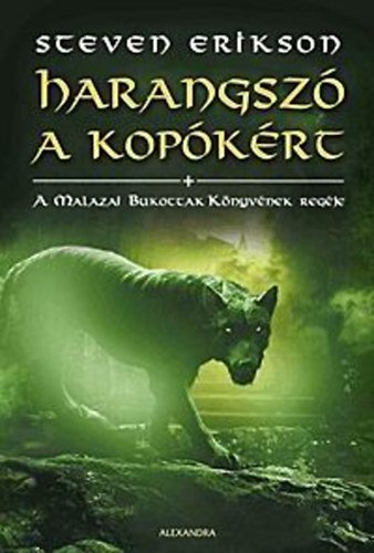 Steven Erikson - Harangsz a kopkrt