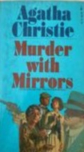 Agatha Christie - Murder with mirrors
