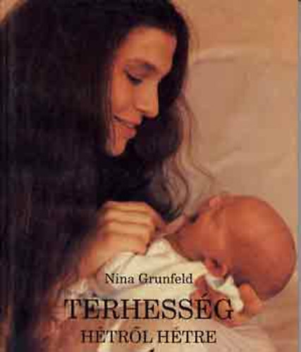 Nina Grunfeld - Terhessg htrl htre