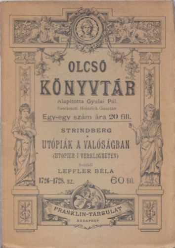 Leffler Bla  (ford.), Strindberg Heinrich Gusztv (szerk.) - Utpik a valsgban (Olcs knyvtr)