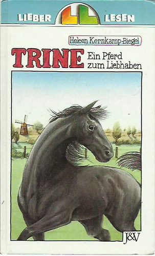 Heleen Kernkamp - Biegel - Trine - Ein Pferd zum Liebhaben