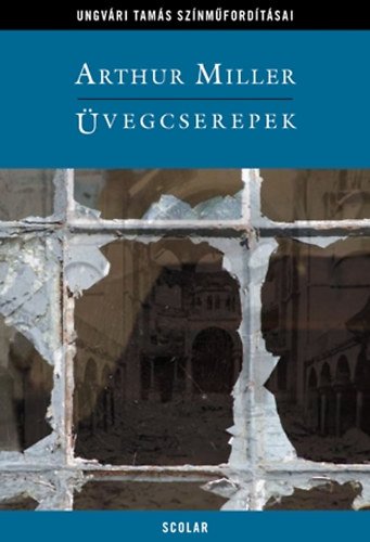 Arthur Miller - �vegcserepek