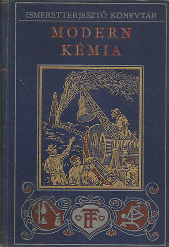 Philip C. James dr. - A modern kémia (Ismeretterjesztő Könyvtár)