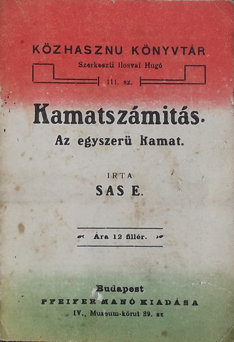 Sas E. - Kamatszmits - Az egyszer kamat
