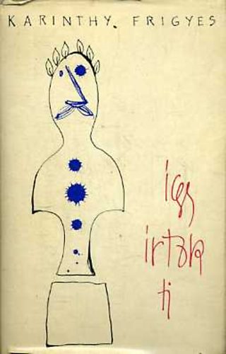 Karinthy Frigyes - gy rtok ti I-II.
