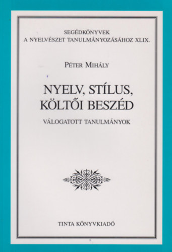 Pter Mihly - Nyelv, stlus, klti beszd