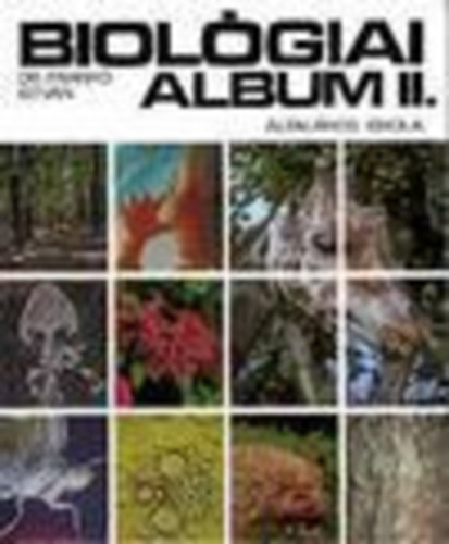 Dr. Franyó István - Biológiai album II. (általános iskola)