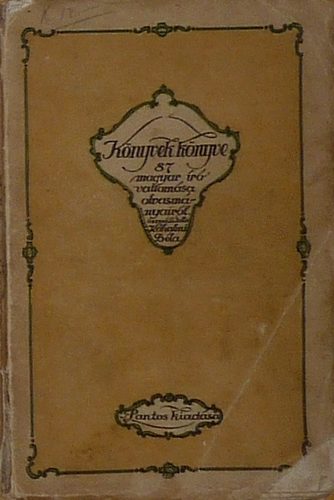 K�halmi B�la  (szerk.) - K�nyvek k�nyve (87 magyar �r�, tud�s, m�v�sz, k�z�leti ember...)