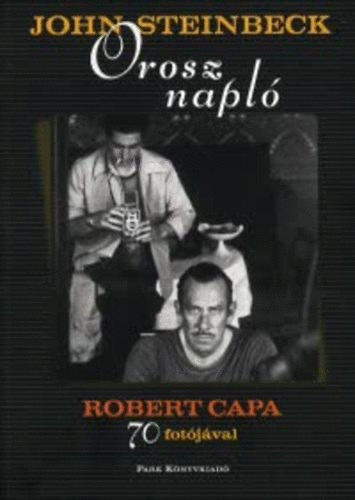 John Steinbeck - Orosz napl - Robert Capa 70 fotjval