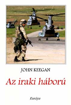 John Keegan - Az iraki hbor
