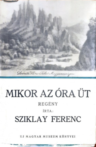 Sziklay Ferenc - Mikor az ra t