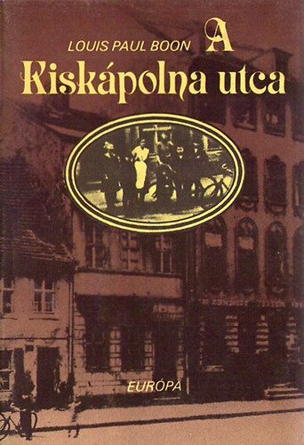 Louis Paul Boon - A Kiskápolna utca