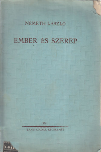 Nmeth Lszl - Ember s szerep (I. kiads)