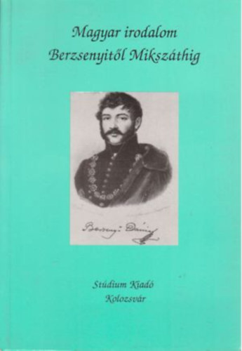 Magyar irodalom - Berzsenyitl Mikszthig