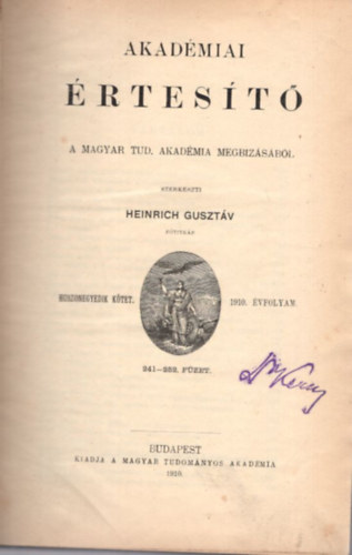 Heinrich Gusztv - Akadmiai rtest a Magyar Tudomnyos Akadmiai megbzsbl 21. ktet 241-252. fzet 1910. vf.