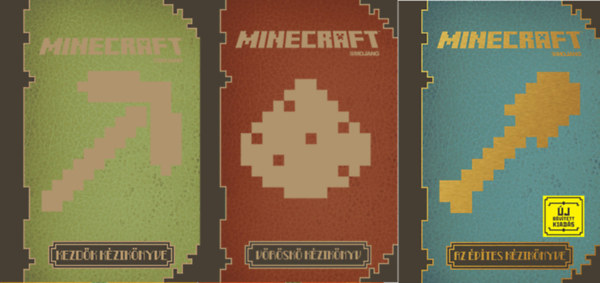 Balzs Eszter Anna  (szerk.) - Minecraft - Kezdk kziknyve + Minecraft - Vrsk kziknyv + Minecraft - Az pts kziknyve ( 3 ktet )