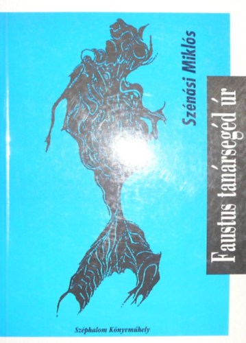 Sznsi Mikls - Faustus tanrsegd r
