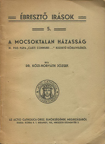 Dr. Kzi-Horvth Jzsef - A mocsoktalan hzassg (breszt rsok 5.)