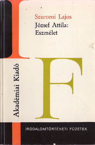 Szuromi Lajos - J�zsef Attila: Eszm�let