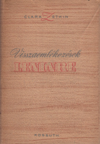 Clara Zetkin - Visszaeml�kez�sek Leninre