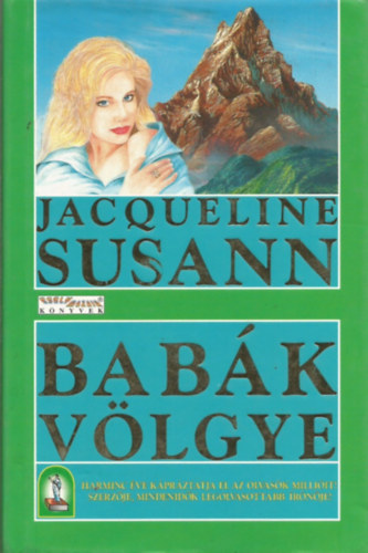 Jacqueline Susann - Babk vlgye   - teljes kiads
