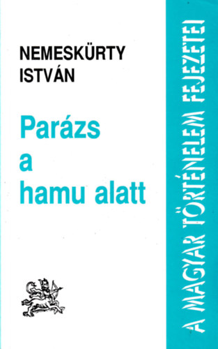 Nemesk�rty Istv�n - Par�zs a hamu alatt