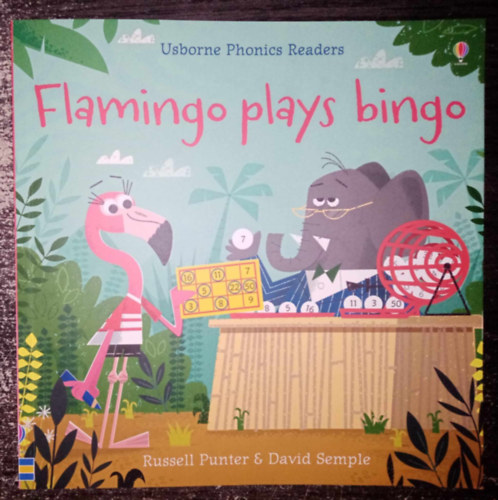 David Semple Russell Punter - Flamingo plays bingo - Usborne Phonics Readers