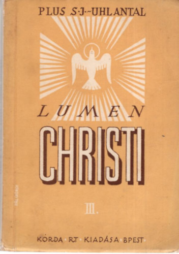 R. Plus S.J. Uhl Antal ford. - Lumen Christi - R�vid elm�lked�si anyag az �v minden napj�ra szerzetesn�k r�sz�re